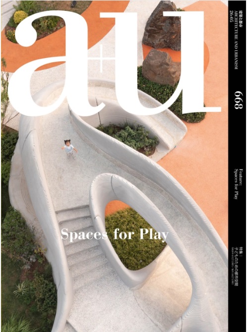 A+U 2026:05 668 Feature: Spaces for Play -4912019730563-建築人設計